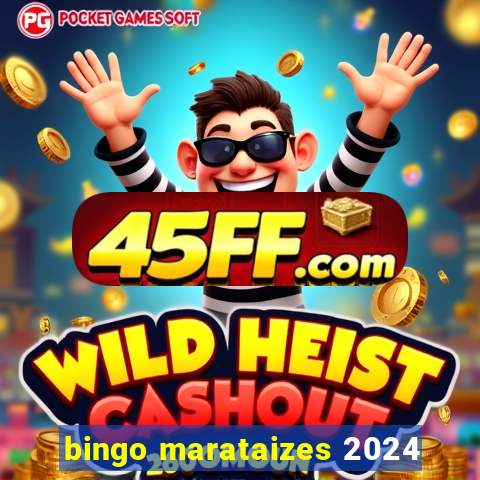 bingo marataizes 2024